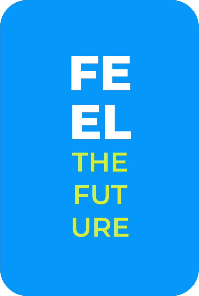 Feelthefuture